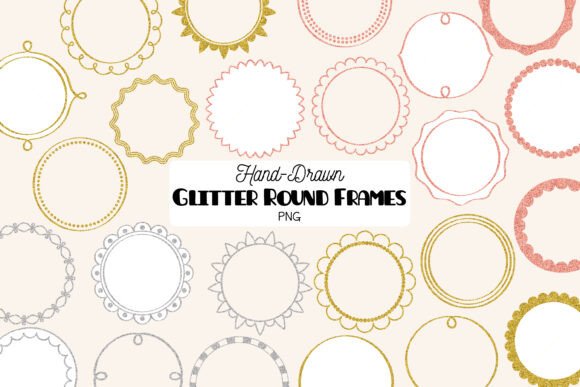 Glitter Round Frames: Hand Drawn Circle Graphics