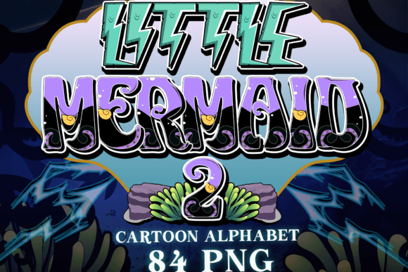 Little Mermaid V2 Alphabet: 84 PNGs for Underwater Design
